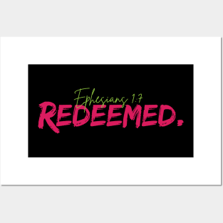 Redeemed, Ephesians 1:7 bible verse Posters and Art